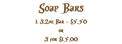 Soap Bars 1 3.2oz Bar - $5.50 or 3 for $15.00
